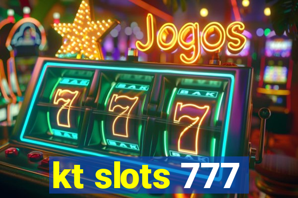 kt slots 777